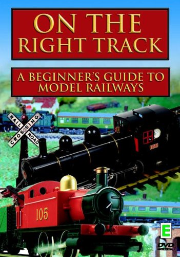 On The Right Track - A Beginner'S Guide To Model Railways [DVD] [2006]