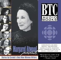 Margaret Atwood Presents: Stories by Canadas Best New Women Writers