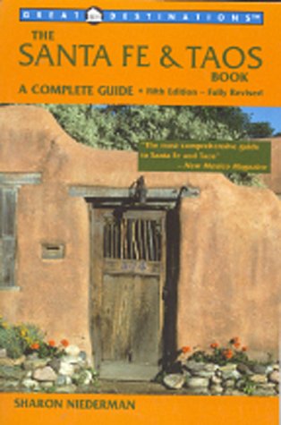 City Travel Guides Discounted  Books : The Santa Fe & Taos Book, Fifth Edition: A Complete Guide