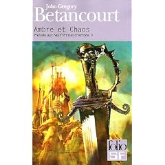 Pr�lude aux Neuf Princes d'Ambre, Tome 2 : Ambre et chaos