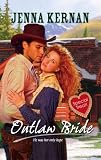 Outlaw Bride (Harlequin Historical Series)