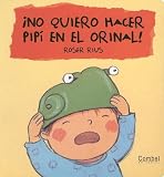 No quiero hacer pipi en el orinal! (Cucu series) S. A. Trevol