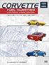 Corvette Fuel Injection & Electronic Engine Control: 1982 through 2001
