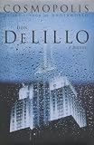 Cosmopolis: A Novel
