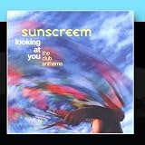 Looking At You: The Club Anthems by Sunscreem