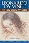 Leonardo DA Vinci in His Own Words