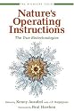 Nature's Operating Instructions: The True Biotechnologies (The Bioneers Series)