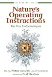 Nature's Operating Instructions: The True Biotechnologies (Bioneers Series)