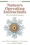Nature's Operating Instructions: The True Biotechnologies (The Bioneers Series)