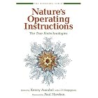 Nature's Operating Instructions: The True Biotechnologies (The Bioneers Series) by  Kenny Ausubel and J. P. Harpignies