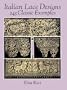 Italian Lace Designs: 243 Classic Examples (Dover Pictorial Archives)