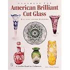 Handbook for American Brilliant Cut Glass (Schiffer Book for Collectors with Price Guide) by  Bill Boggess and Louise Boggess