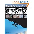 The Complete Guide to Climbing and Mountaineering
