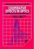 Cooperative Effects in Optics, Superradiance and Phase Transitions (Malvern Physics Series)