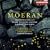 Morean: Rhapsodies Nos.1 & 2; In the Mountain Country; etc.