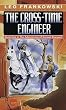 Cross Time Engineer: 1 (Adventures of Conrad Stargard, Book 1)