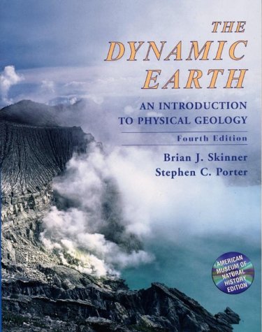 The Dynamic Earth: An Introduction to Physical Geology  4th Edition