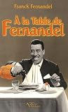 Revue Editions Autres Temps  / A la table de Fernandel
