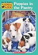 Animal Ark #3: Puppies in the Pantry