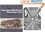 The American Railroad Passenger Car (Johns Hopkins Studies in the History of Technology)