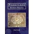 Fishbourne Roman Palace (Tempus History and Archaeology) by  Barry Cunliffe