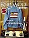 Rag Wool Applique: Easy to Sew : Use Any Sewing Machine : Quilts, Home Decor, and Clothing