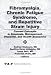 Book Fibromyalgia, Chronic Fatigue Syndrome, and Repetitive Strain Injury: Current Concepts in Diagnosis, Management, Disability, and Health Economics (Jou