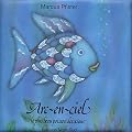Arc-en-ciel, le plus beau poisson des oc�ans (Livre de bain)