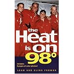 The Heat Is On: 98 Degrees book cover