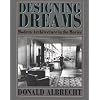 Designing Dreams: Modern Architecture in the Movies (Architecture and Film, 2)