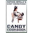 Mother Estelle's Easy Homemade Candy Cookbook