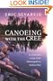 Canoeing with the Cree (Publications of the Minnesota Historical Society)
