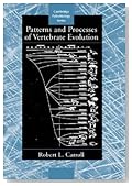 Patterns and Processes of Vertebrate Evolution (Cambridge Paleobiology Series)