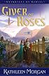 Giver of Roses (Guardians of Gadiel, Book 1)