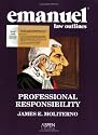 Emanuel Law Outlines: Professional Responsibility (Print + eBook CD Bundle) (AspenLaw Studydesk)