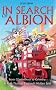 In Search of Albion: From Glastonbury to Grimsby: A Ride Through England's Hidden Soul