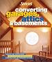 Converting Garages, Attics & Basements