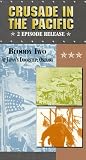 Crusade in the Pacific 10 - Bloody Iwo/ At Japans Doorstep: Okinawa [VHS]