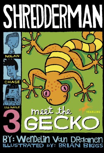Shredderman: Meet the Gecko (Shredderman)