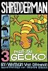 Shredderman: Meet the Gecko (Shredderman)