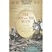 The Sun and the Moon: The Remarkable True Account of Hoaxers, Showmen, Dueling Journalists, and Lunar Man-Bats in Nineteenth-Century New York