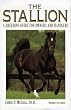 The Stallion: A Breeding Guide for Owners and Handlers