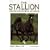 The Stallion (Cloth): A Breeding Guide for Owners and Handlers