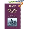 Place of the Pretend People: Gifts from a Yup'ik E by Carolyn Kremers