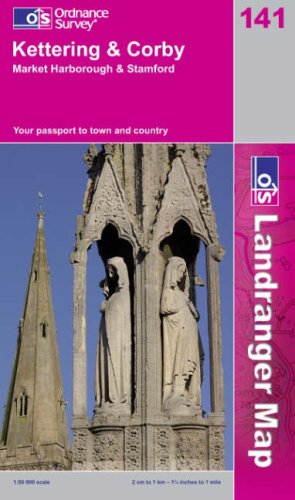 Kettering and Corby (OS Landranger Map Series)