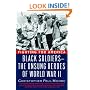 Fighting for America: Black Soldiers-the Unsung Heroes of World War II