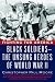Fighting for America: Black Soldiers-the Unsung Heroes of World War II
