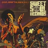 Sweet Soul Records Sweet Soul Records: Soul Over The Race, Vol. 1