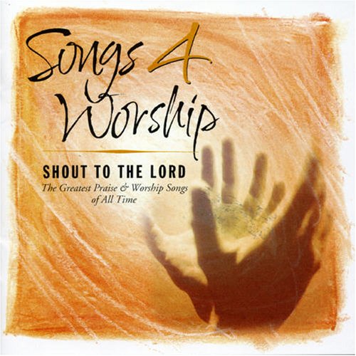 Buy Songs 4 Worship: Shout To The Lord: The Greatest Praise & Worship Songs of All Time online at Discounted New and Used prices. Delivered to your door with Childrens Toyshop.com