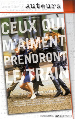 Ceux qui m'aiment prendront le train
